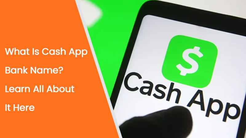 what is Cash App bank name