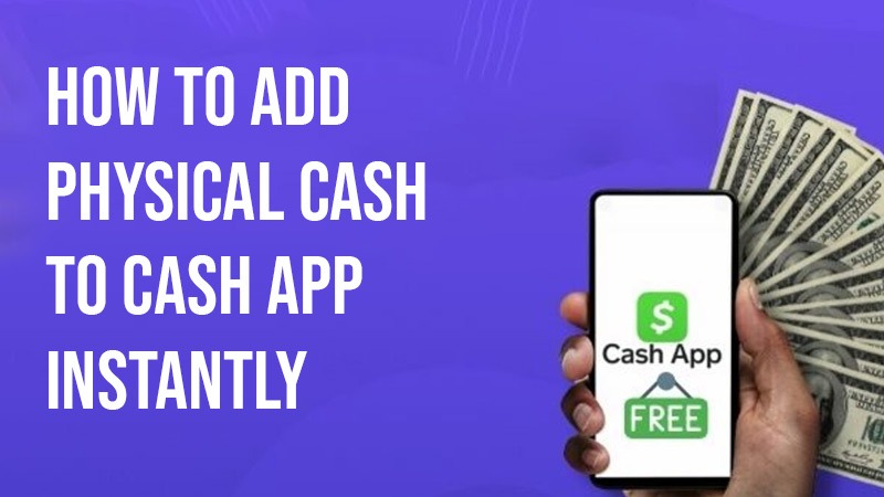 How to add physical cash to Cash App