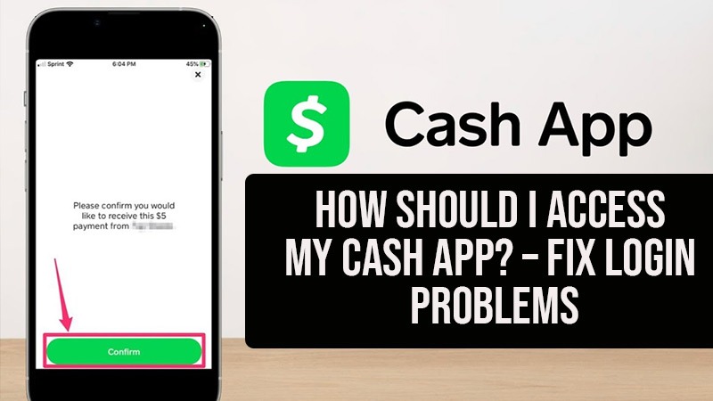 How Should I Access My Cash App