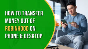 Transfer Money out of Robinhood